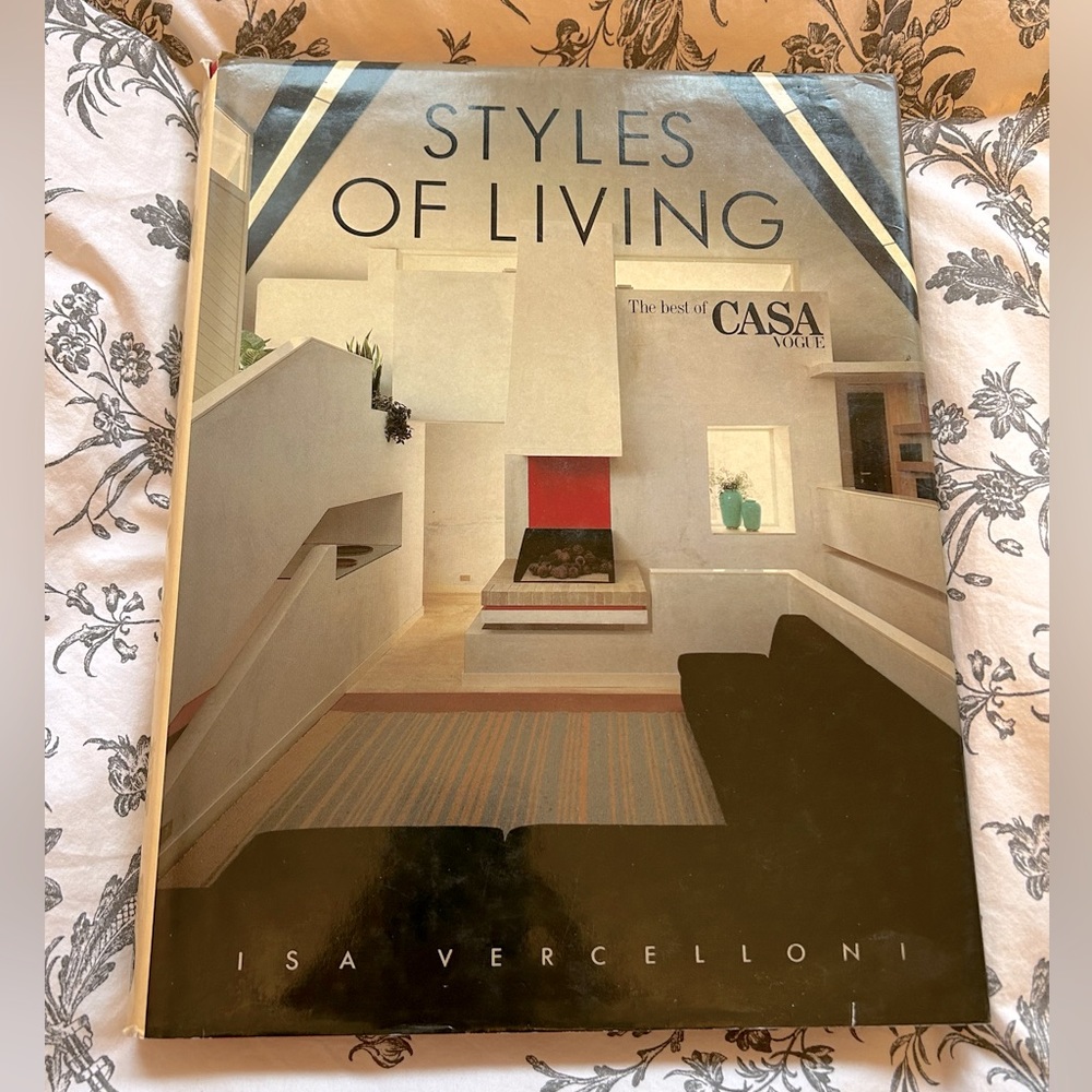 Styles of Living: The Best of Casa Vogue by Isa Vercelloni